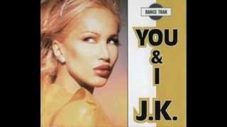 J.K. - You & I ('95 Remix)