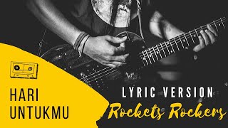 Download lagu Hari Untukmu - Rocket Rockers (Lyric Video) mp3 Download lagu Hari Untukmu - Rocket Rockers (Lyric Video) mp3