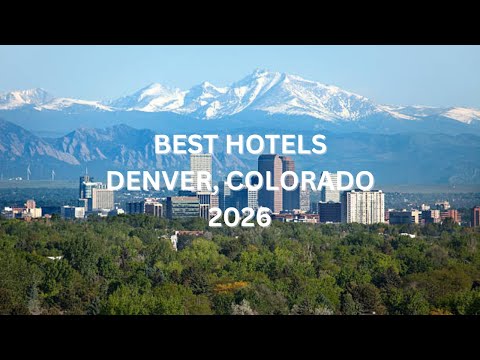 BEST Hotels in DENVER, COLORADO 2026