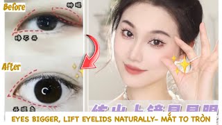 HOW TO MAKE YOUR EYES BIGGER, LIFT EYELIDS NATURALLY  (no plastic surgery or Makeup)