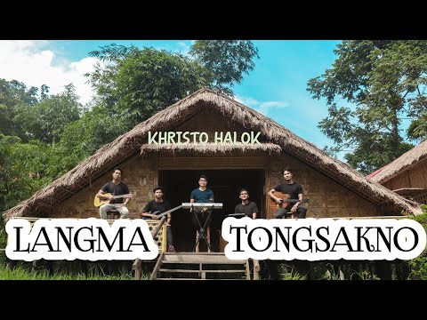 Langma Tongsakno || Khristo Halok || Official Music Video