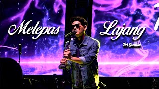 Download lagu MELEPAS LAJANG - Tri Suaka (Live Dare to Fest) mp3 Download lagu MELEPAS LAJANG - Tri Suaka (Live Dare to Fest) mp3