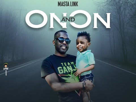 Masta Link - On And On - July 2020