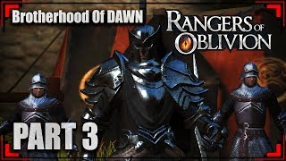 Rangers Of Oblivion |  Part 3 | Brotherhood of Dawn | WARxVGCx