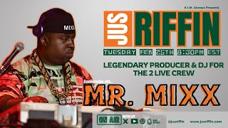 Legendary Mr. Mixx from the 2 Live Crew | Miami Bass Pioneer &amp; Hip Hop Legend