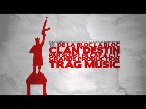 10. Clan`destin f. CTL - De la bloc la bloc / 2012