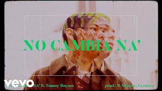 NO CAMBIA NA' Music Video