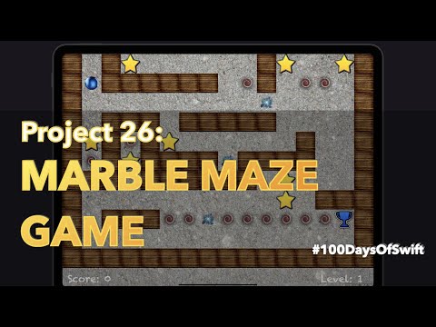 Project 26: Game Marble Maze | Accelerometer | Core Motion | 100 Days Of Swift