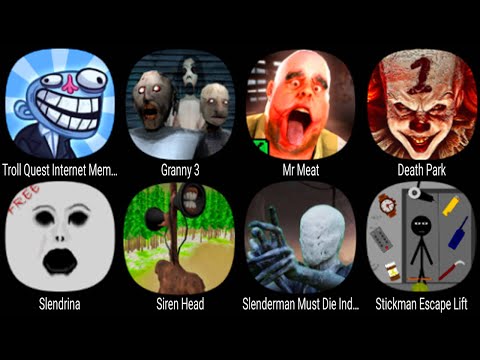 Troll Quest Internet Memes, Granny 3, Mr Meat, Death Park, Siren Head, Stickman Escape Lift ...