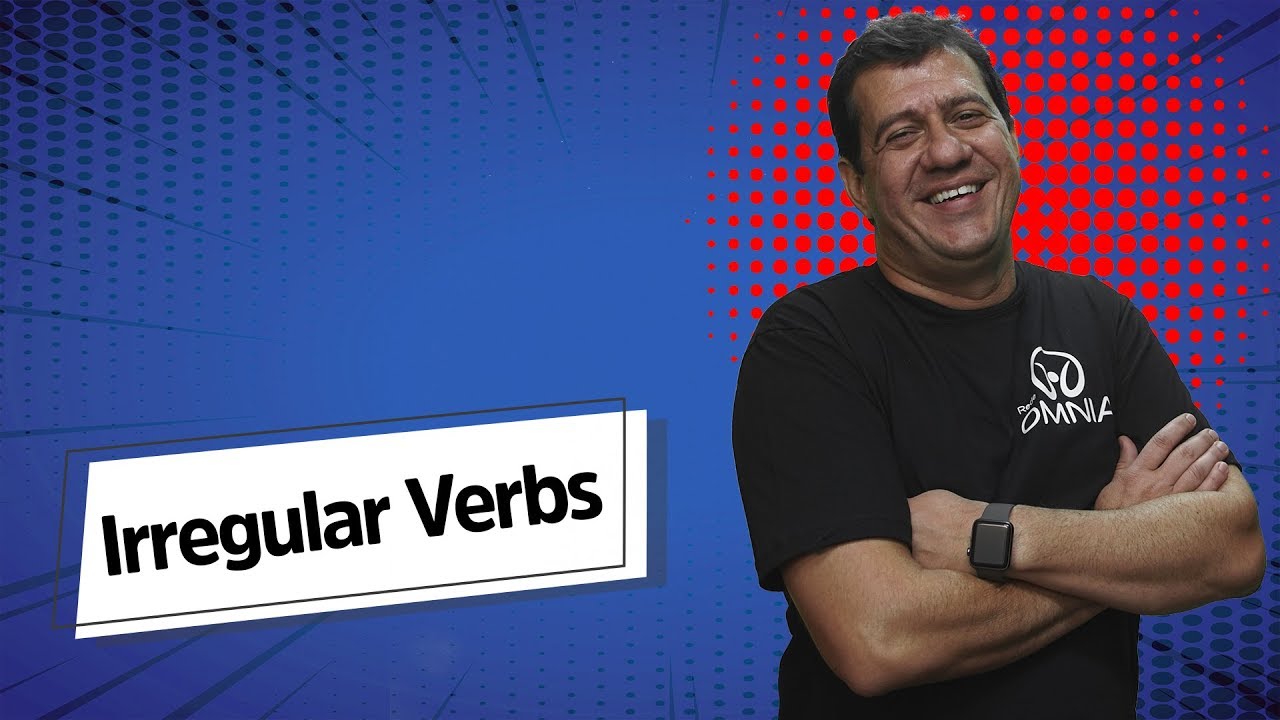 Irregular Verbs | Verbos Irregulares em Inglês - Brasil Escola