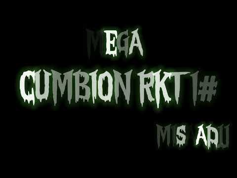 MEGA CUMBION RKT 🍾 MISAADJJ