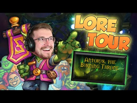 Let's Take A LORE TOUR of ANTORUS, the BURNING THRONE!