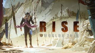 RISE (ft. The Glitch Mob, Mako, and The Word Alive) | Worlds 2018 - League of Legends