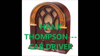 HANK THOMPSON &amp; THE BRAZOS VALLEY BOYS   CAB DRIVER