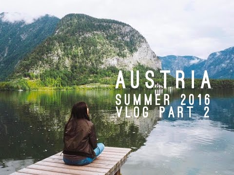 AUSTRIA VLOG (PART 2) || SUMMER 2016: Hallstatt, Innsbruck, Salzburg