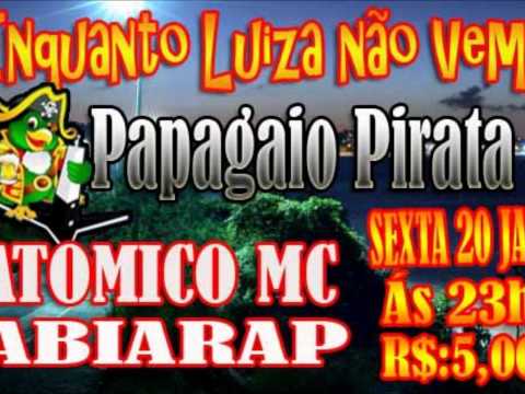 ATÔMICO E ABIARAP NO PAPAGAIO PIRATA dia 20 de JANEIRO 2012
