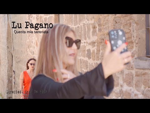 Questa mia serenata  -LU PAGANO-  Video Ufficiale