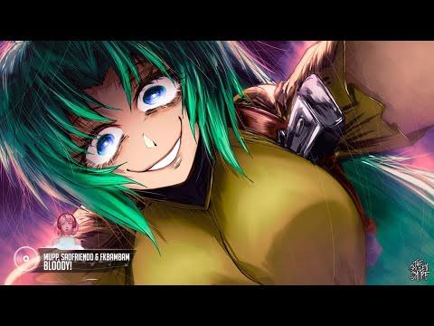 MUPP & Sadfriendd - BLOODY!