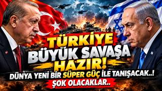 Türkiye Büyük Savaşa Hazır.! Dünya Yeni Bir Süper Güç İle Tanışacak! Bu Güç Karş