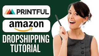 How To Sell On Amazon With Printful (Step By Step) 2023