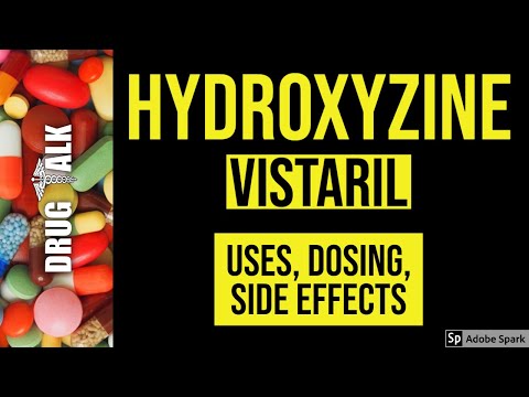 Hydroxyzine (Vistaril) - Uses, Dosing, Side Effects