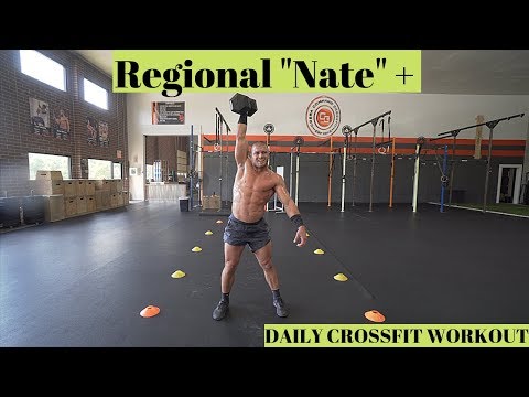 Regional NATE +     Daily Crossfit Workout