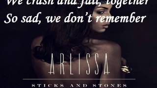 Arlissa - Sticks &amp; Stones (Lyric Video)