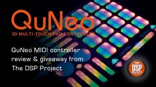 QuNeo 3-D Pad Controller Review & Competition - With the DSP Project