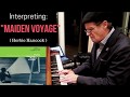 Interpreting "Maiden Voyage", Piano Jazz. Title cut from Herbie Hancock's classic album.