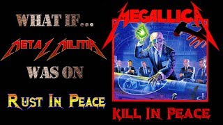What if... Metal Militia was on Rust In Peace?