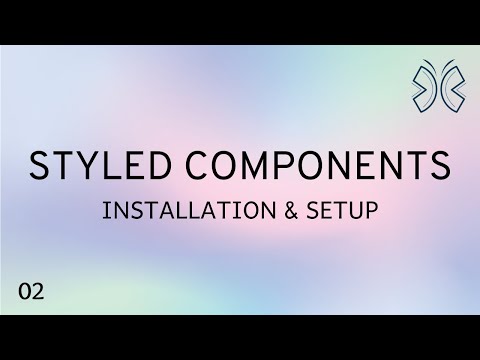 React Styled Components 2 Installation and Setup