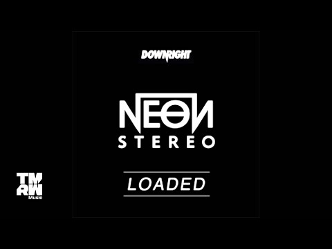 Neon Stereo - Loaded