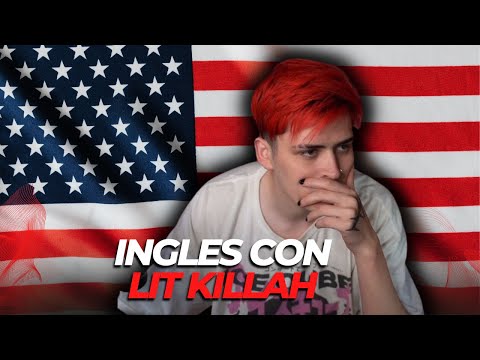 LIT KILLAH TE ENSEÑA INGLES 😂