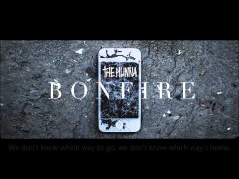 The Hunna - Bonfire (Lyrics)