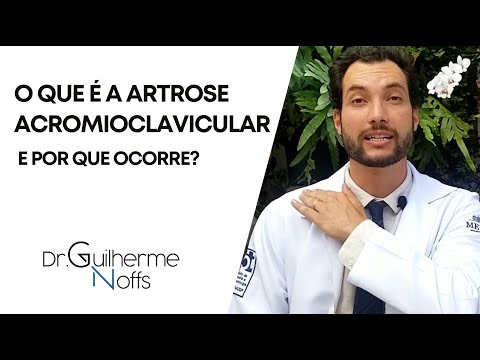 O que é a Artrose Acromioclavicular e por que ocorre - Dr Guilherme Noffs