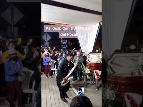 JUANITA💔DEL ROSAL😭EN EN CIELO ÚLTIMO A DIOS ASI LO FESTEJAN LA DESPEDIDA LA FAMILIA