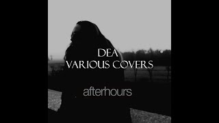 DEA - VARIOUS COVERS 06 Dea (AFTERHOURS COVER)