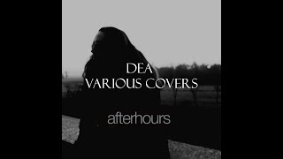 DEA - VARIOUS COVERS 06 Dea (AFTERHOURS COVER)