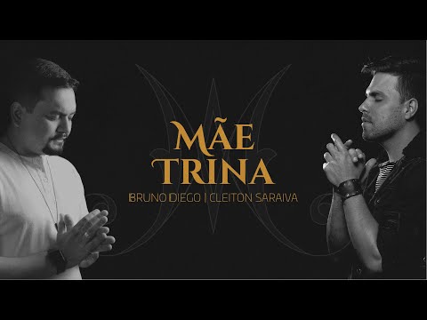 Mãe Trina - Bruno Diego | Cleiton Saraiva