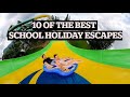 10 Of The Best School Holiday Escapes TRAVEL STUFF TRAVEL