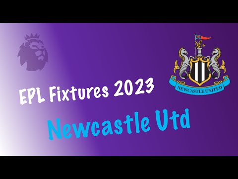 NEWCASTLE UNITED EPL fixtures 2023 | Premier League | EPL fixtures 2023 | Newcastle United FC