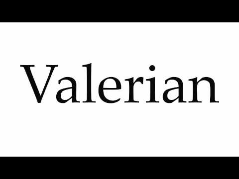How to Pronounce Valerian