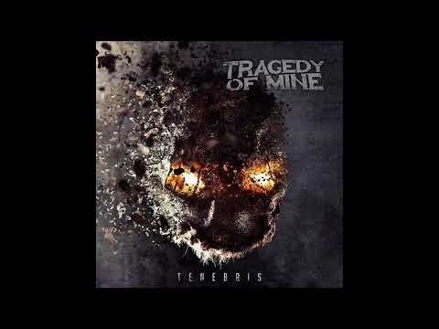 TRAGEDY OF MINE (Germany) - Broken (2018) (HD)