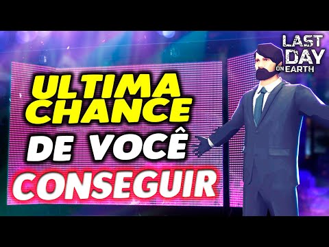 ULTIMA CHANCE DE VOCÊ CONSEGUIR - Last Day On Earth