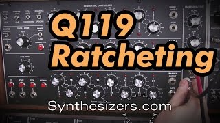Video thumbnail for Q119 RATCHETING tutorial - Synthesizers.com by synthesizersdotcom
