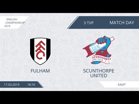 AFL19. England. Championship. Day 3. Fulham - Scunthorpe United