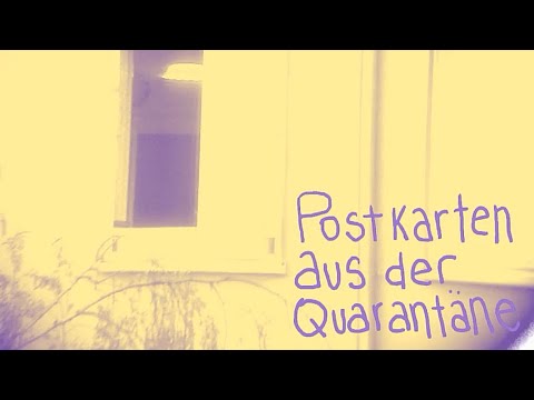Postkarten aus der Quarantäne — video 1