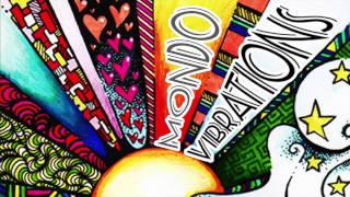 Mondo Vibrations-Into The Sun