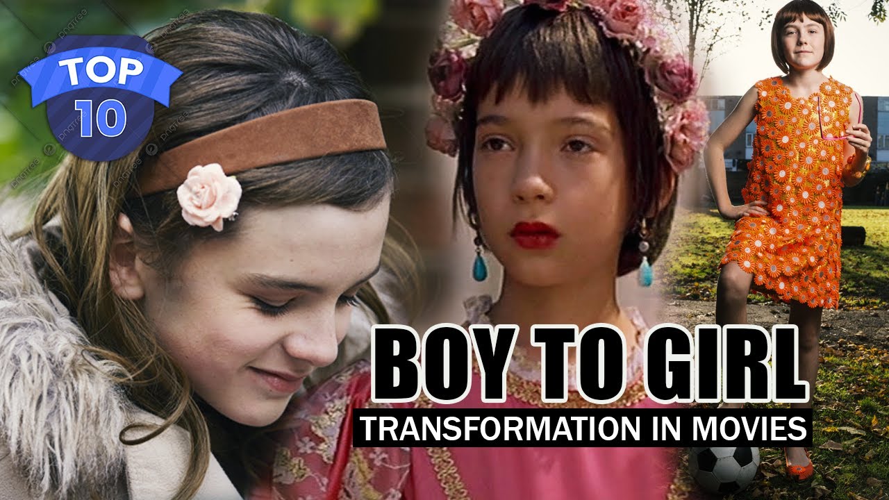 Top 10 Movies with Cross-dress & Trans Kids - Boy to Girl Transformation