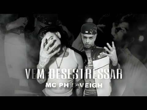 MC PH - Vem Desestressar ft. Veigh (Pedro Lotto)